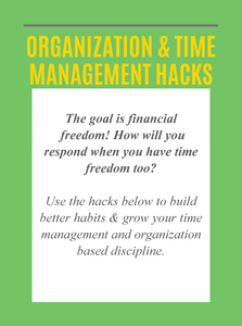 Organization & Time Management Hacks