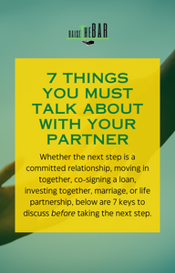 7 Things You MUST Talk About With Your Partner Before Taking the Next Step