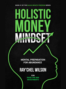 Holistic Money Mindset: Mental Preparation for Abundance