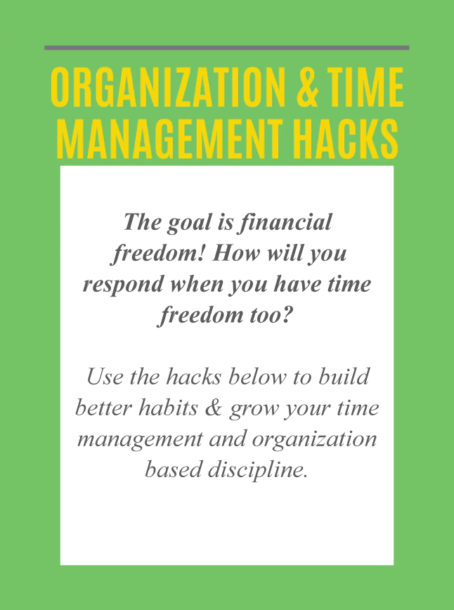 Organization & Time Management Hacks